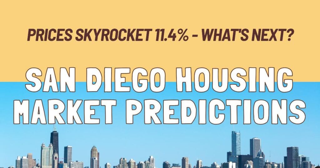 San Diego Housing Market Predictions: Prices Skyrocket 11.4% - What's Next?