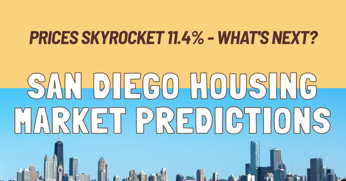 San Diego Housing Market Predictions: Prices Skyrocket 11.4% – What’s Next?