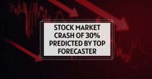 Stock Market Crash of 30% Predicted by Top Forecaster: Is the Bull Run Over?