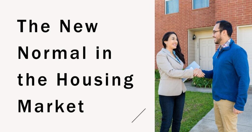 The New Normal in Housing Market: What to Expect in the Coming Years