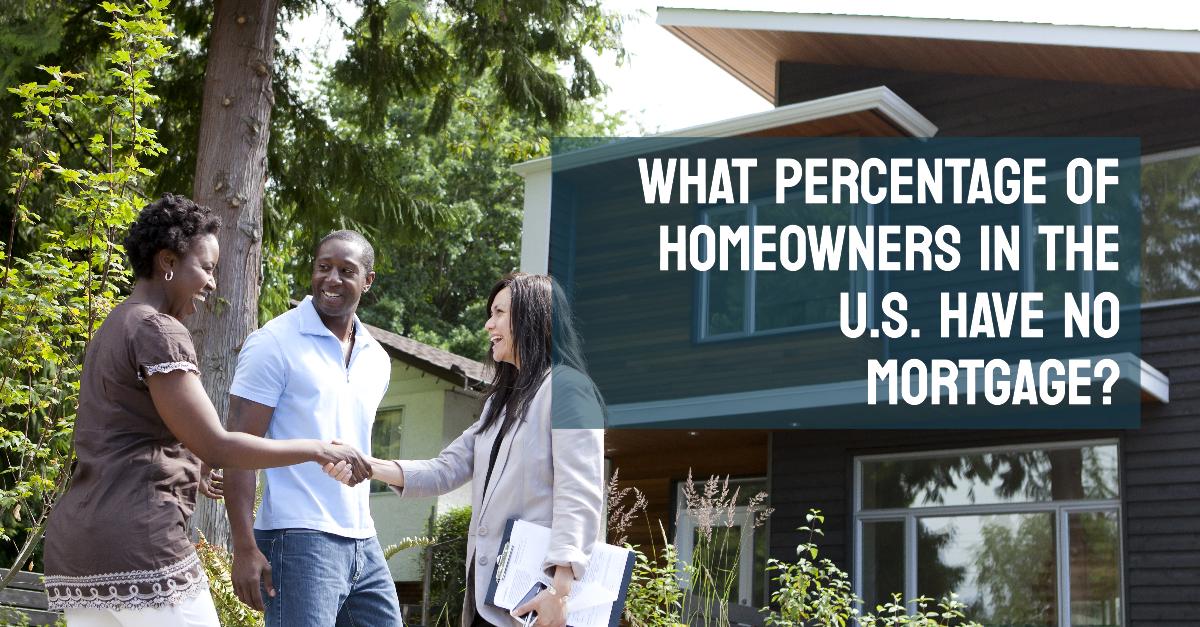 What Percentage of Homeowners Have No Mortgage?