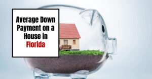 Average Down Payment on a House in Florida in 2024