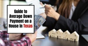 Average Down Payment on a House in Texas in 2024