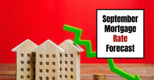 September Mortgage Rate Forecast: Experts Predict Further Decline