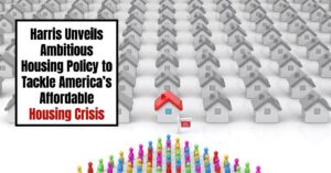 Will Harris' Ambitious Pan Fix America's Housing Affordability Crisis?