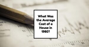 Average Cost of a House in 1980