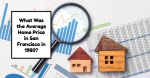 Average Home Price in San Francisco in 1980