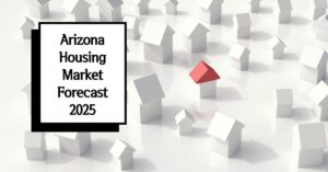 AZ Housing Market Forecast 2025