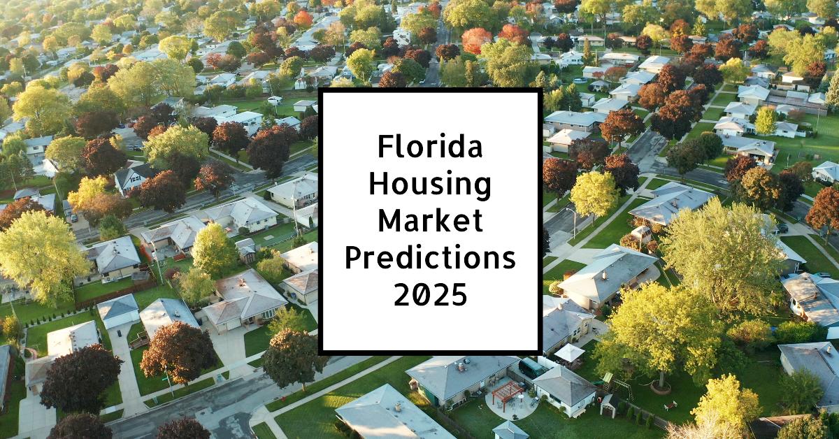 Florida Housing Market Predictions 2025: Insights Across All Cities