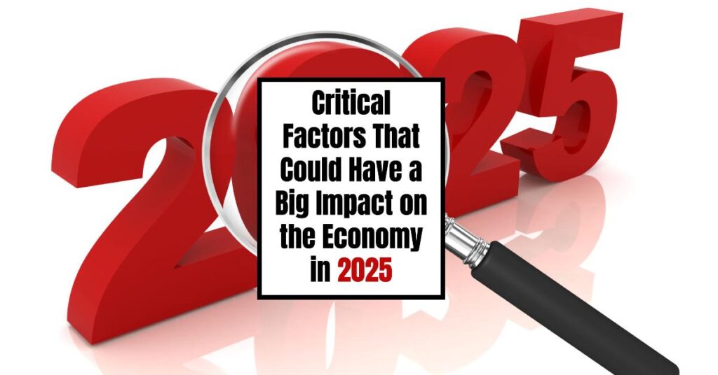 US Economy in 2025: Critical Factors That Could Shape the Future