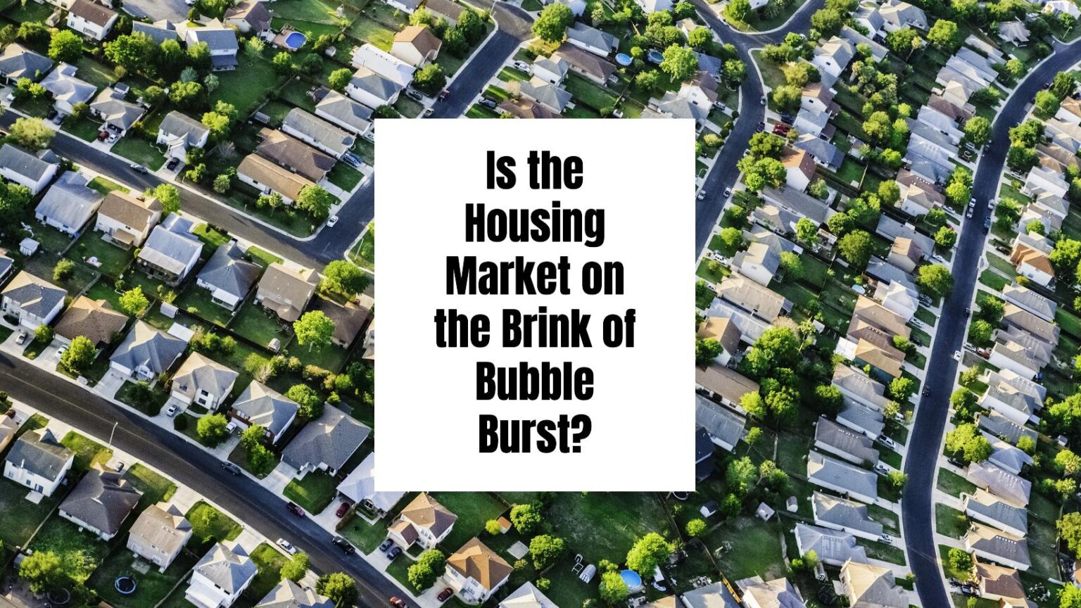 Real Estate Bubble Fears: Are We On The Brink Of Another Housing Market Crash? Real Estate Bubble Fears: Are We On The Brink Of Another Housing Market Crash?