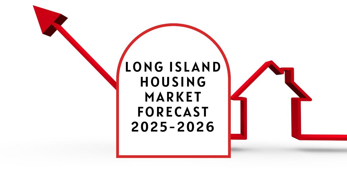 Long Island Housing Market: Prices, Trends, Forecast 2025-2026