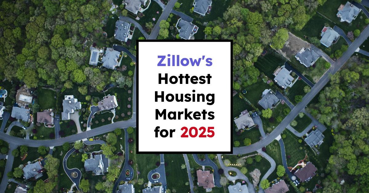 Top 10 Housing Markets for 2025: Zillow’s Predictions