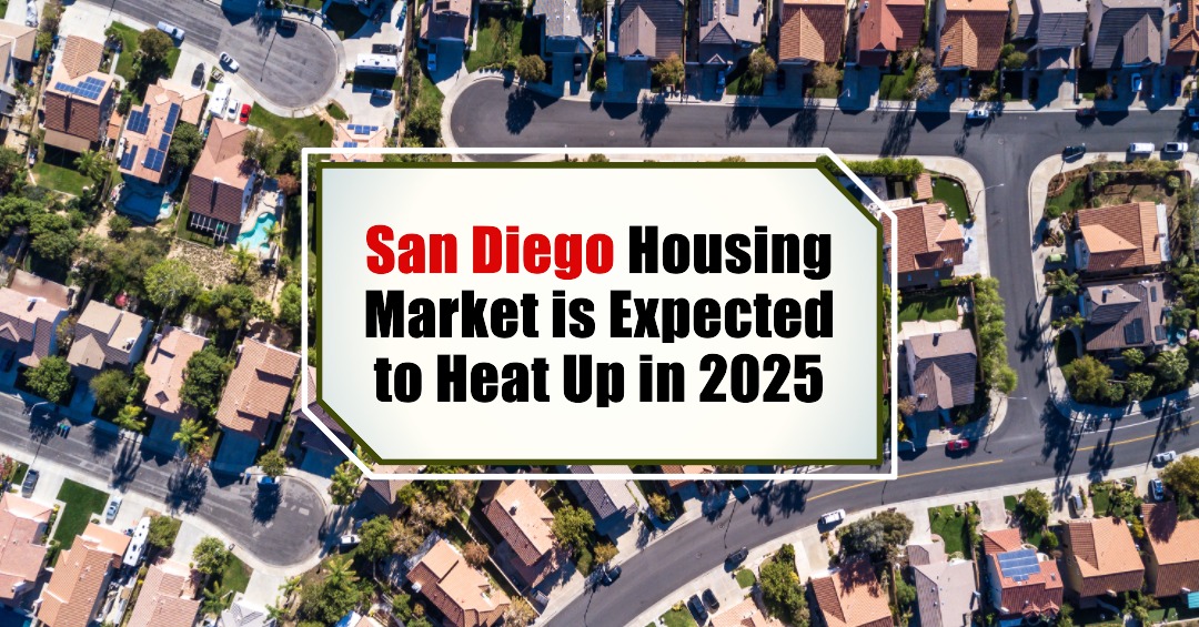 San Diego Housing Market is Expected to Heat Up in 2025