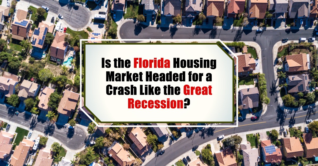 Is the Florida Housing Market Headed for a Crash Like the Great Recession?