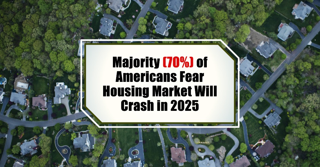Why Americans Fear a Major Housing Market Crash in 2025