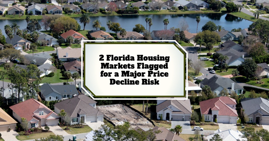 2 Florida Housing Markets Flagged for a Major Price Decline Risk