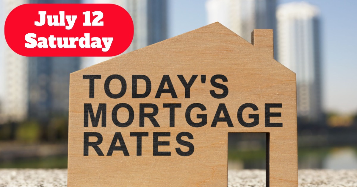 Mortgage Rates Today – July 12, 2025: Rates Rise Across the Board for All Loan Types