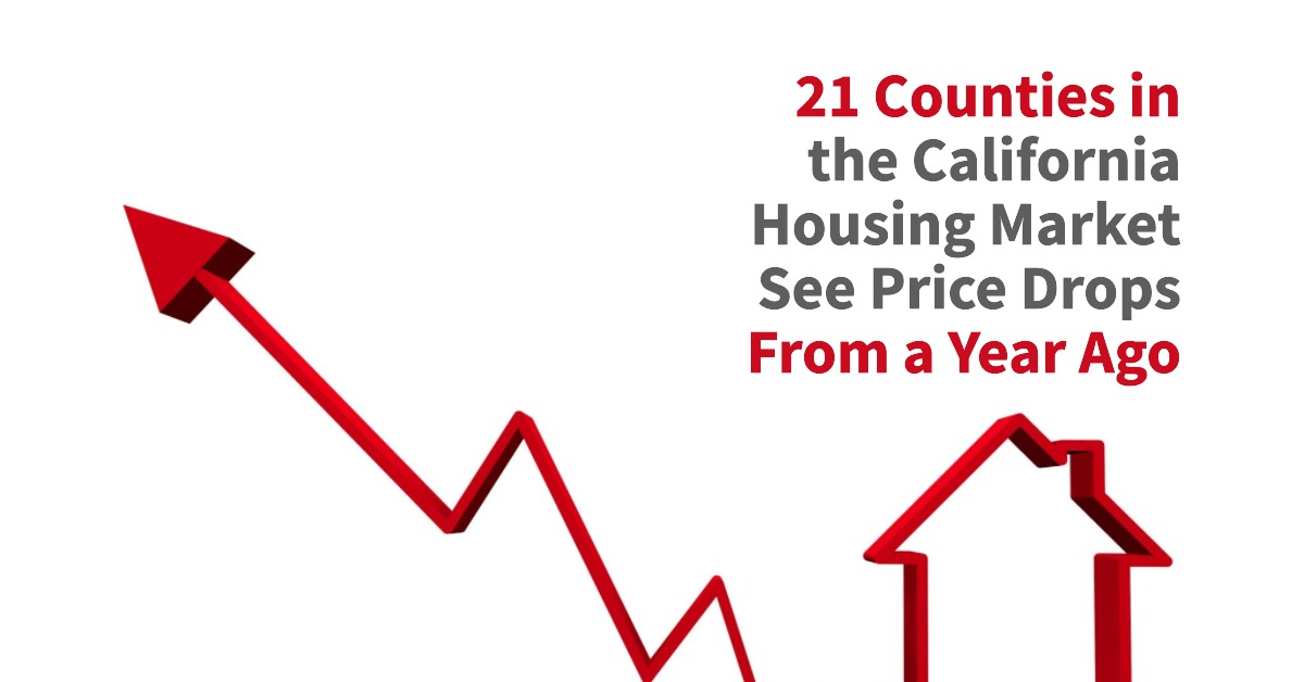 21 Counties in the California Housing Market See Price Drops From a Year Ago