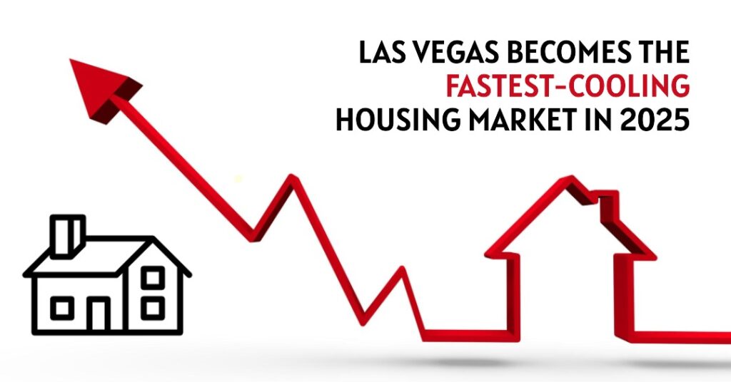 Las Vegas Becomes the Fastest-Cooling Housing Market in 2025