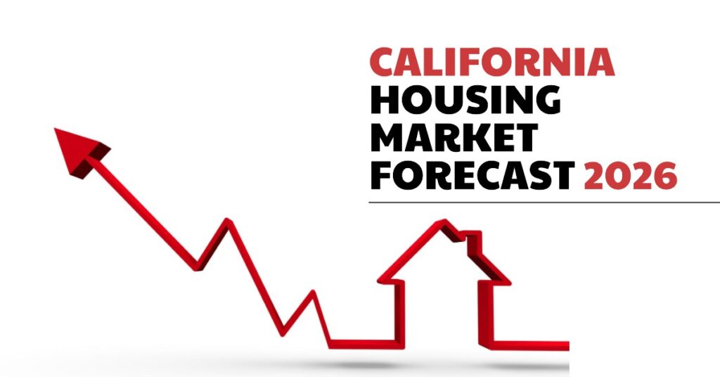 California Housing Market Forecast 2026: What to Expect?