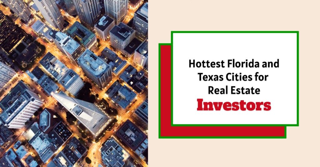 5 Hottest Florida and Texas Housing Markets Investors Are Targeting in 2026