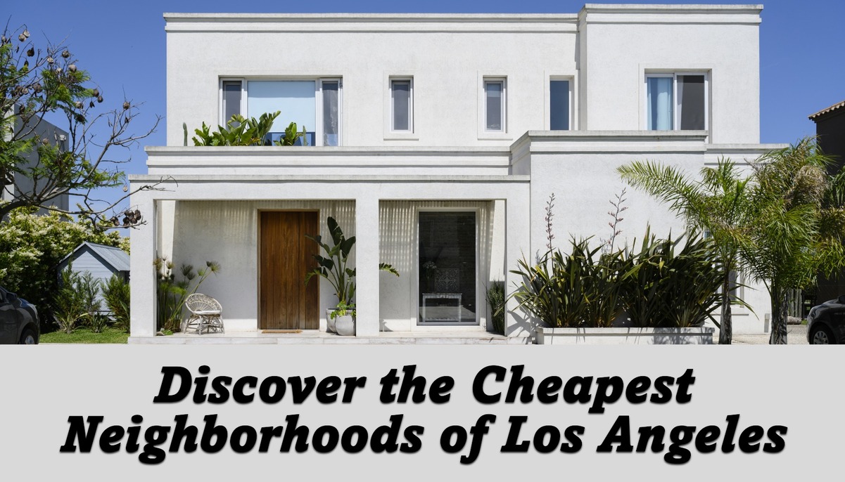 10 Cheapest Neighborhoods in Los Angeles (2026)