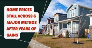 Home Prices Stall Across 6 Major Metros After Years of Gains