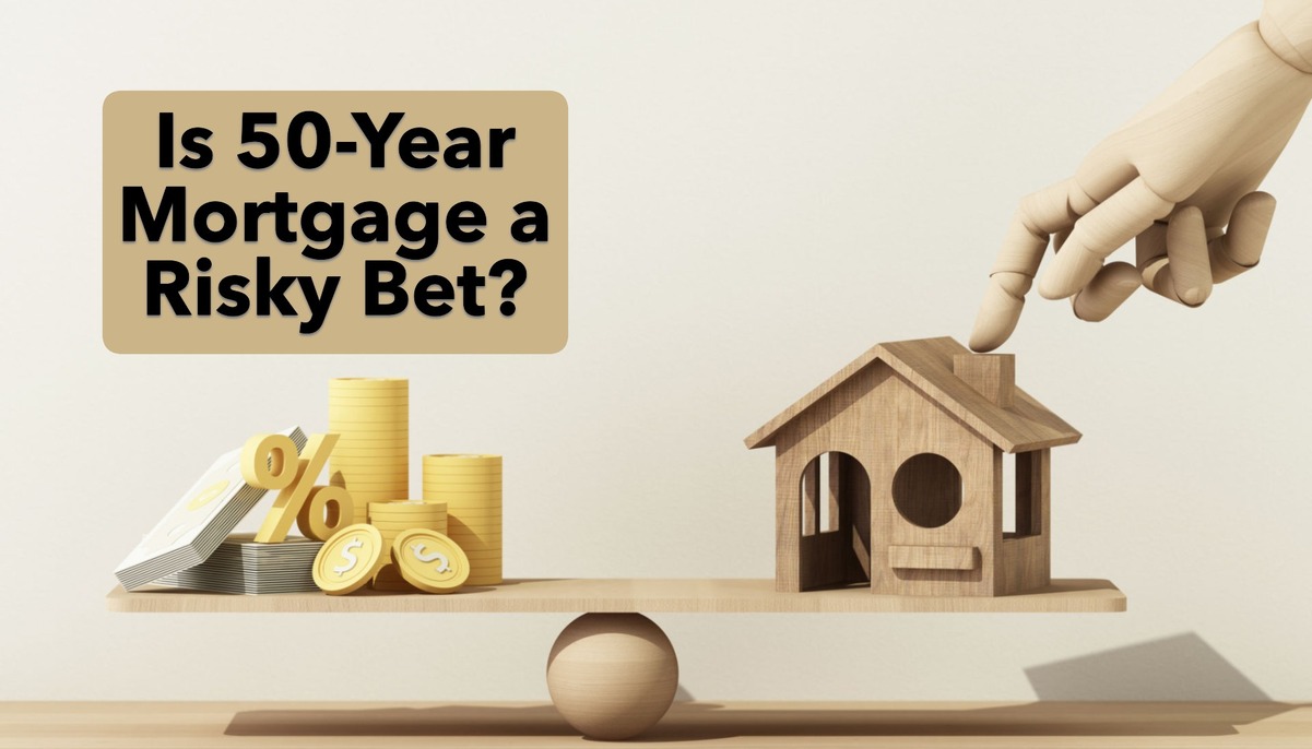 Is a 50-Year Mortgage Term a Risky Bet for Homebuyers?